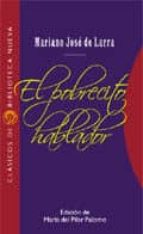 el pobrecito hablador-mariano jose de larra-9788497421386 el pobrecito hablador-mariano jose de larra-9788497421386