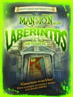 aventuras matematicas: la mansion de los laberintos-david glover-9788497545686 aventuras matematicas: la mansion de los laberintos-david glover-9788497545686