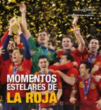 momentos estelares de la roja-antonio rivero herraiz-9788497858786 momentos estelares de la roja-antonio rivero herraiz-9788497858786