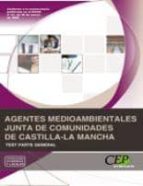 agentes medioambientales de castilla-la mancha. test parte genera l (2ª ed.)-9788499029986 agentes medioambientales de castilla-la mancha. test parte genera l (2ª ed.)-9788499029986