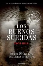 los buenos suicidas-toni hill-9788499896786 los buenos suicidas-toni hill-9788499896786