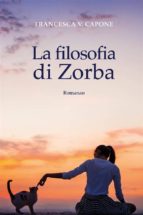 la filosofia di zorba (ebook)-9788892697386 la filosofia di zorba (ebook)-9788892697386
