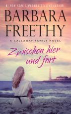 zwischen hier und fort (ebook)-barbara freethy-9781943781096 zwischen hier und fort (ebook)-barbara freethy-9781943781096