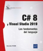 c# 8 y visual studio 2019: los fundamentos del lengua-sebastien putier-9782409029196