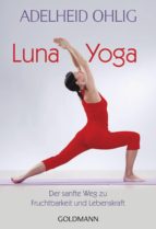 luna-yoga (ebook)-adelheid ohlig-9783641088996 luna-yoga (ebook)-adelheid ohlig-9783641088996