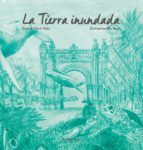 la tierra inundada-elisa ancori-9788412022896