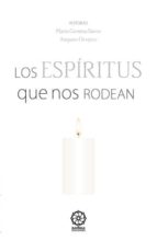 los espiritus que nos rodean-maria gemma saenz-amparo ovejero-9788416316496 los espiritus que nos rodean-maria gemma saenz-amparo ovejero-9788416316496
