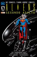 dc comics/dark horse comics: aliens - segundo asalto-chuck dixon-rick leonardi-9788417722296 dc comics/dark horse comics: aliens - segundo asalto-chuck dixon-rick leonardi-9788417722296