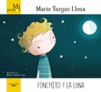 fonchito y la luna-mario vargas llosa-9788420405896 fonchito y la luna-mario vargas llosa-9788420405896