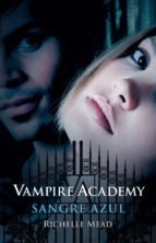 sangre azul (vampire academy 2) (ebook)-richelle mead-9788420494296 sangre azul (vampire academy 2) (ebook)-richelle mead-9788420494296