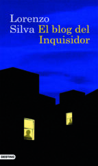 el blog del inquisidor-lorenzo silva-9788423340996 el blog del inquisidor-lorenzo silva-9788423340996