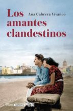 los amantes clandestinos-ana cabrera vivanco-9788425351396 los amantes clandestinos-ana cabrera vivanco-9788425351396
