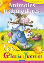 animales trabajadores-gloria fuertes-9788430567096 animales trabajadores-gloria fuertes-9788430567096