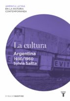 la cultura. argentina (1930-1960) (ebook)-9788430609796 la cultura. argentina (1930-1960) (ebook)-9788430609796