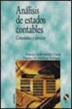 analisis de estados contables: comentarios y ejercicios (incluye-francisco javier martinez garcia-francisco m. somohano rodriguez-9788436816396 analisis de estados contables: comentarios y ejercicios (incluye-francisco javier martinez garcia-francisco m. somohano rodriguez-9788436816396
