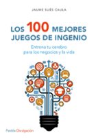 los 100 mejores juegos de ingenio-jaume sues caula-9788449332296 los 100 mejores juegos de ingenio-jaume sues caula-9788449332296