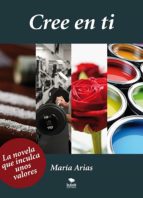 cree en ti (ebook)-maria arias-9788468682396 cree en ti (ebook)-maria arias-9788468682396