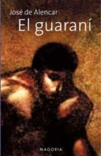 el guarani-jose de alencar-9788477209096 el guarani-jose de alencar-9788477209096