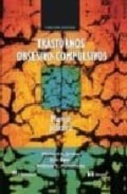 TRASTORNOS OBSESIVO-COMPULSIVOS: MANEJO PRACTICO