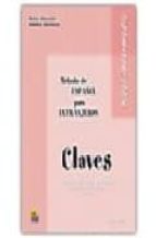metodo de español para extranjeros. claves. nivel intermedio (2ª ed.)-selena millares-aurora centellas-selena millares martin-9788489756496 metodo de español para extranjeros. claves. nivel intermedio (2ª ed.)-selena millares-aurora centellas-selena millares martin-9788489756496