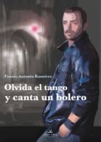 olvida el tango y canta un bolero (ebook)-fausto antonio ramírez rubio-9788490119396 olvida el tango y canta un bolero (ebook)-fausto antonio ramírez rubio-9788490119396
