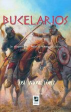 bucelarios: la venganza del imperio romano de oriente-jose antonio lopez fernandez-9788494507496 bucelarios: la venganza del imperio romano de oriente-jose antonio lopez fernandez-9788494507496