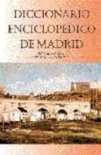 diccionario enciclopedico de madrid-mary elizabeth gea ortigas-9788495889096 diccionario enciclopedico de madrid-mary elizabeth gea ortigas-9788495889096
