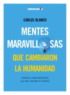 mentes maravillosas que cambiaron la humanidad-carlos blanco-9788496088696 mentes maravillosas que cambiaron la humanidad-carlos blanco-9788496088696