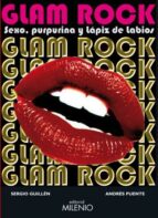 glam rock: sexo purpurina y lapiz de labios-sergio guillem-andres puente-9788497433396 glam rock: sexo purpurina y lapiz de labios-sergio guillem-andres puente-9788497433396