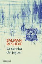 la sonrisa del jaguar-salman rushdie-9788497938396 la sonrisa del jaguar-salman rushdie-9788497938396
