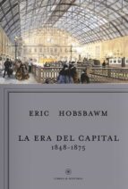 la era del capital, 1848-1875-eric hobsbawm-9788498922196 la era del capital, 1848-1875-eric hobsbawm-9788498922196
