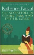 gli scoiattoli di central park sono tristi il lunedì-katherine pancol-9788845278396 gli scoiattoli di central park sono tristi il lunedì-katherine pancol-9788845278396