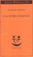 una storia semplice-leonardo sciascia-9788845907296 una storia semplice-leonardo sciascia-9788845907296