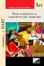 POST SCRIPTUM AL CONCEPTO DEL DERECHO | | Casa del Libro
