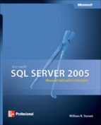 microsoft sql server 2005: manual del administrador-william r. stanek-9789701059296 microsoft sql server 2005: manual del administrador-william r. stanek-9789701059296