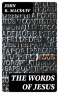 Descargar audiolibro en español THE WORDS OF JESUS ePub 8596547026006 (Literatura española) de 