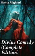 Descargar libros gratis para iphone 3gs DIVINE COMEDY (COMPLETE EDITION)  (edición en inglés) de DANTE ALIGHIERI