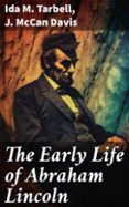 Ebooks descargar gratis kindle THE EARLY LIFE OF ABRAHAM LINCOLN  (edición en inglés)  (Spanish Edition) de IDA M. TARBELL, J. MCCAN DAVIS