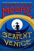 the serpent of venice-christopher moore-9780062335906 the serpent of venice-christopher moore-9780062335906