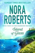 island of glass (guardians trilogy 6)-nora roberts-9780349407906 island of glass (guardians trilogy 6)-nora roberts-9780349407906
