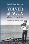 volver al agua-luis eduardo aute-9780692217306 volver al agua-luis eduardo aute-9780692217306