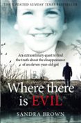 WHERE THERE IS EVIL