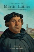 THE STORY OF MARTIN LUTHER  (edición en inglés)