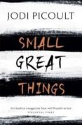 small great things-jodi picoult-9781444788006 small great things-jodi picoult-9781444788006