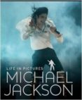 life in pictures michael jackson-9781445424606 life in pictures michael jackson-9781445424606