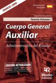 cuerpo general auxiliar. administracion del estado. temario volumen 1. organizacion publica (ebook)-9781524306106 cuerpo general auxiliar. administracion del estado. temario volumen 1. organizacion publica (ebook)-9781524306106