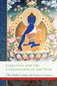 VAJRAYANA AND THE CULMINATION OF THE PATH  (edición en inglés)