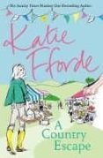 a country escape-katie fforde-9781780890906 a country escape-katie fforde-9781780890906