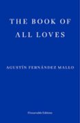 Libros electrónicos gratis para descargar a ipad THE BOOK OF ALL LOVES  (edición en inglés) FB2 CHM