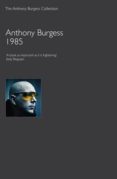 1985-anthony burgess-9781907616006 1985-anthony burgess-9781907616006